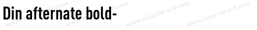 Din afternate bold字体转换